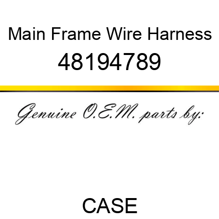 Main Frame Wire Harness 48194789