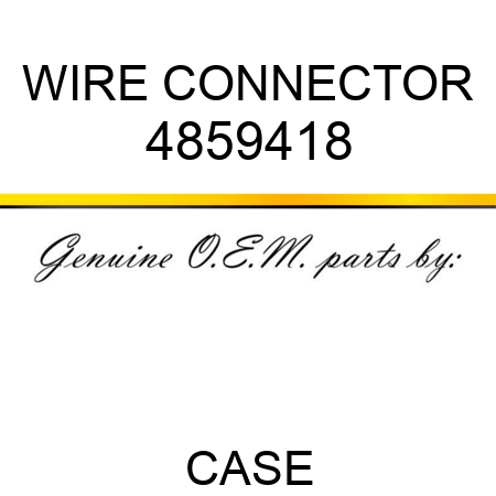 WIRE CONNECTOR 4859418