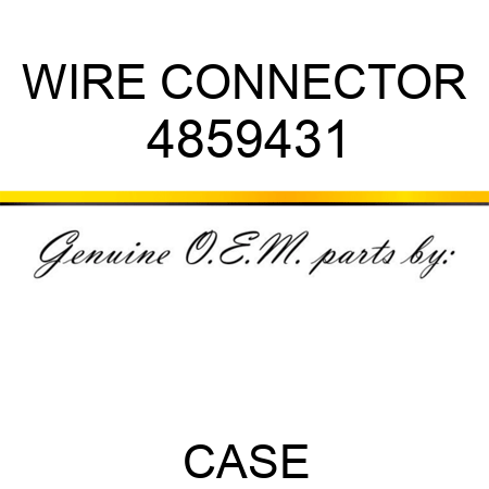 WIRE CONNECTOR 4859431