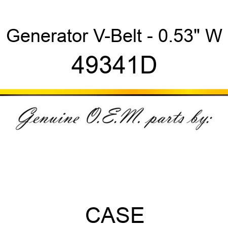 Generator V-Belt - 0.53" W 49341D