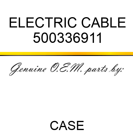 ELECTRIC CABLE 500336911