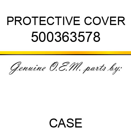 PROTECTIVE COVER 500363578