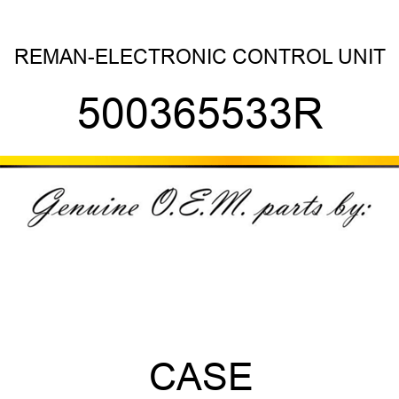 REMAN-ELECTRONIC CONTROL UNIT 500365533R