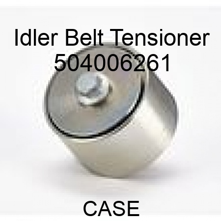 Idler Belt Tensioner 504006261
