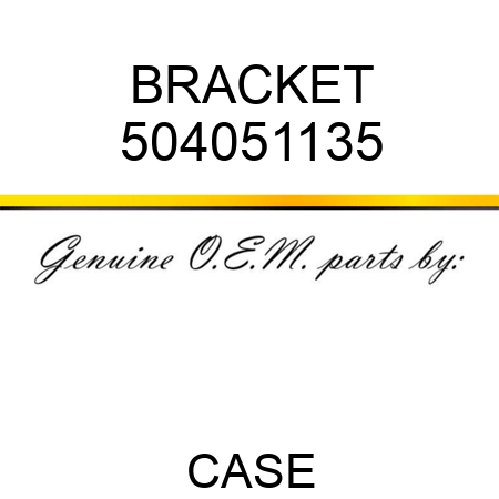 BRACKET 504051135