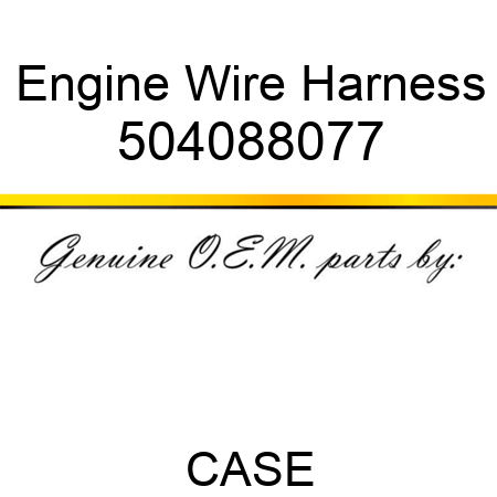 Engine Wire Harness 504088077