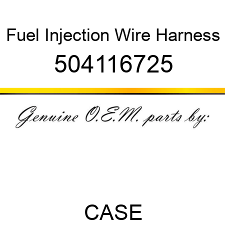 Fuel Injection Wire Harness 504116725