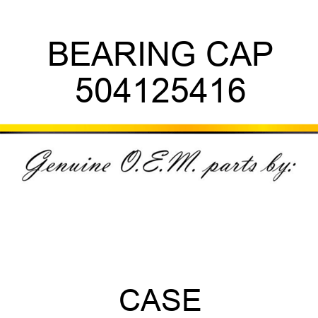 BEARING CAP 504125416