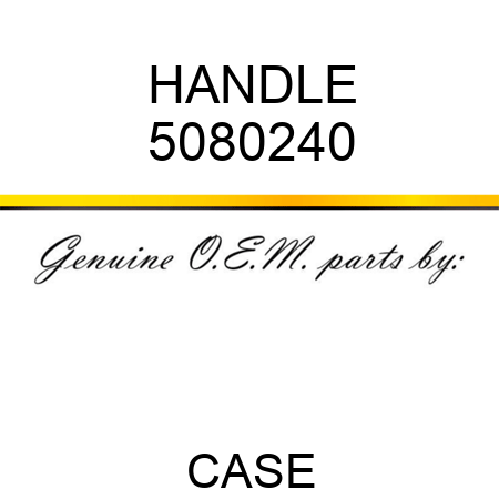 HANDLE 5080240