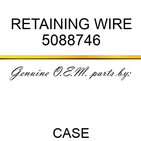 RETAINING WIRE 5088746