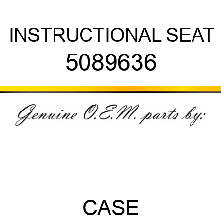 INSTRUCTIONAL SEAT 5089636