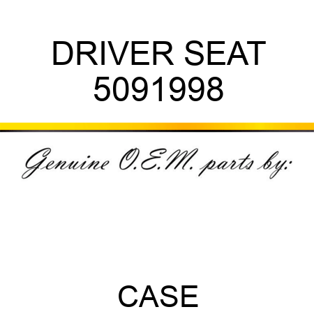 DRIVER SEAT 5091998