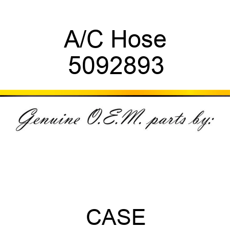 A/C Hose 5092893