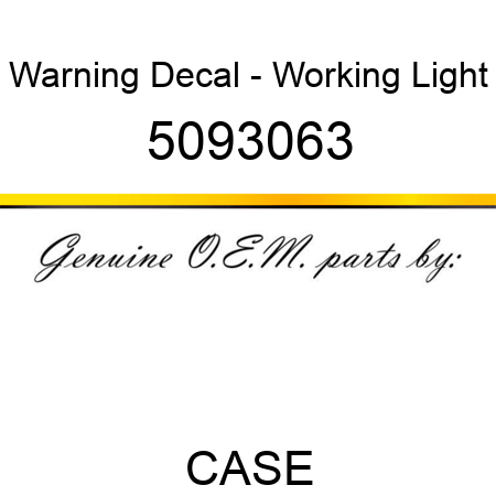 Warning Decal - Working Light 5093063