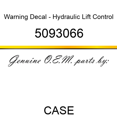 Warning Decal - Hydraulic Lift Control 5093066