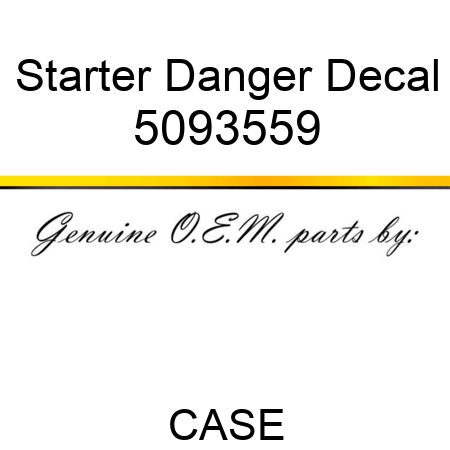 Starter Danger Decal 5093559