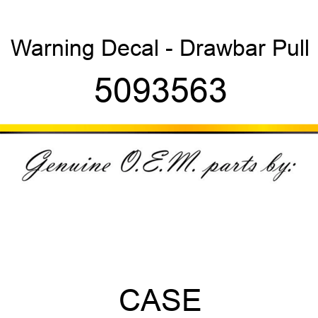 Warning Decal - Drawbar Pull 5093563