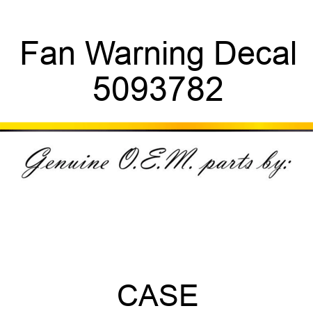 Fan Warning Decal 5093782