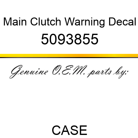 Main Clutch Warning Decal 5093855
