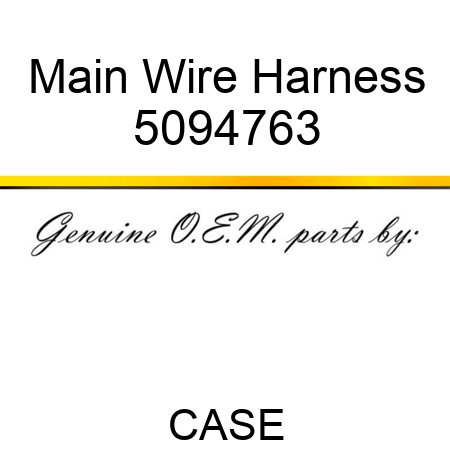 Main Wire Harness 5094763