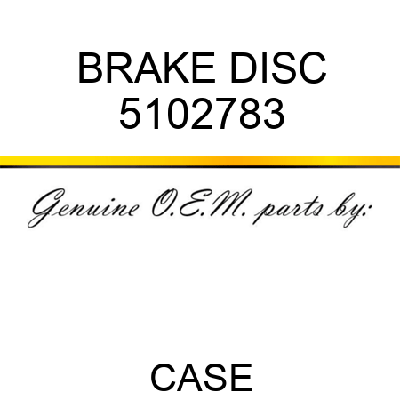 BRAKE DISC 5102783