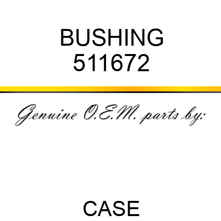 BUSHING 511672