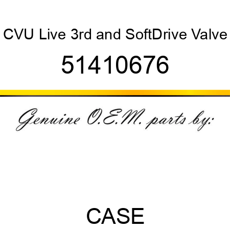 CVU Live 3rd and SoftDrive Valve 51410676