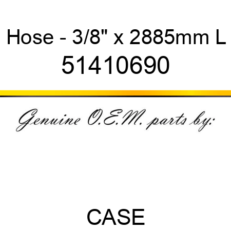 Hose - 3/8" x 2885mm L 51410690