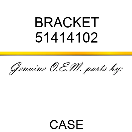 BRACKET 51414102