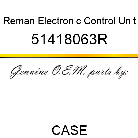 Reman Electronic Control Unit 51418063R