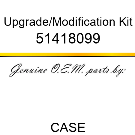 Upgrade/Modification Kit 51418099