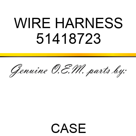 WIRE HARNESS 51418723