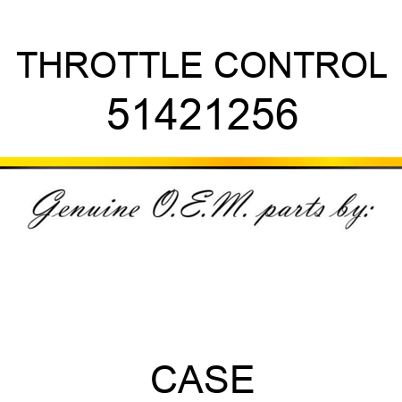 THROTTLE CONTROL 51421256