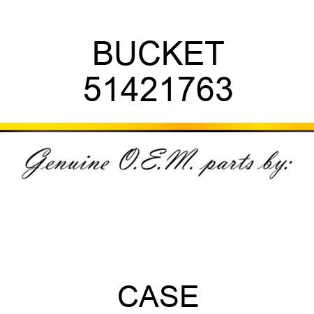 BUCKET 51421763
