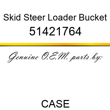 Skid Steer Loader Bucket 51421764