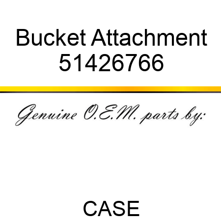 Bucket Attachment 51426766