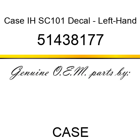 Case IH SC101 Decal - Left-Hand 51438177