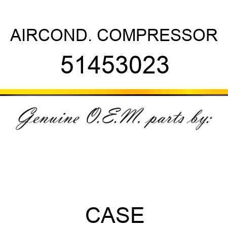 AIRCOND. COMPRESSOR 51453023