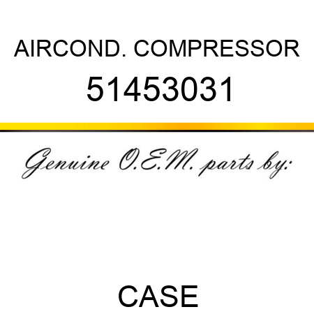 AIRCOND. COMPRESSOR 51453031