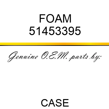 FOAM 51453395