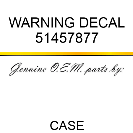 WARNING DECAL 51457877