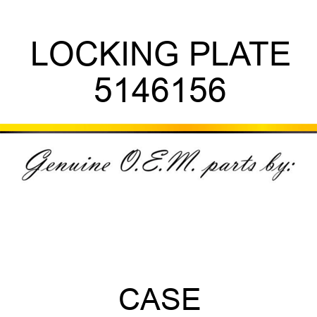 LOCKING PLATE 5146156
