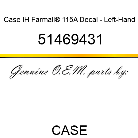Case IH Farmall® 115A Decal - Left-Hand 51469431