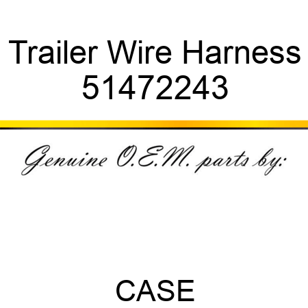 Trailer Wire Harness 51472243