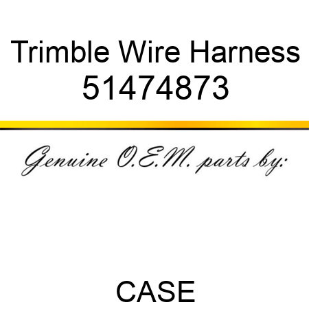Trimble Wire Harness 51474873