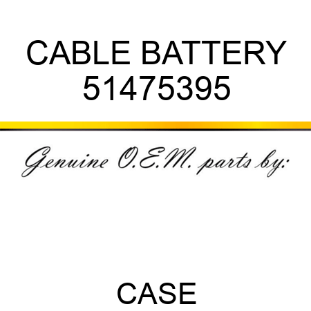CABLE, BATTERY 51475395