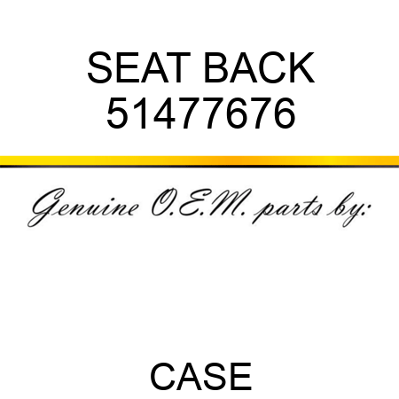 SEAT, BACK 51477676