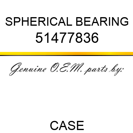 SPHERICAL BEARING 51477836