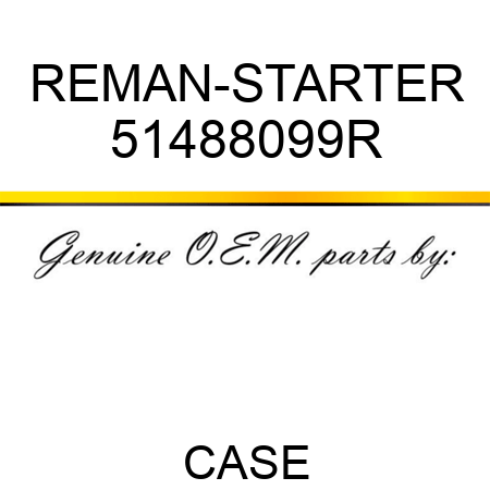 REMAN-STARTER 51488099R