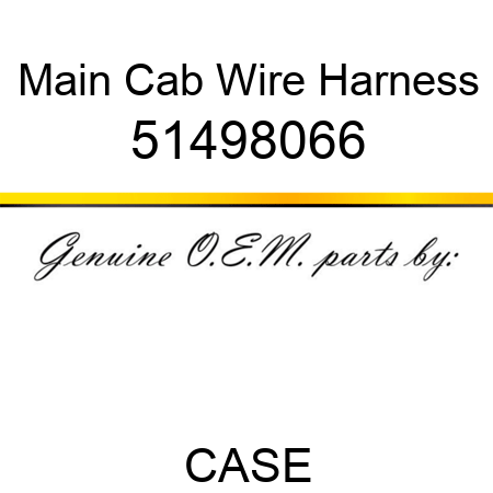 Main Cab Wire Harness 51498066